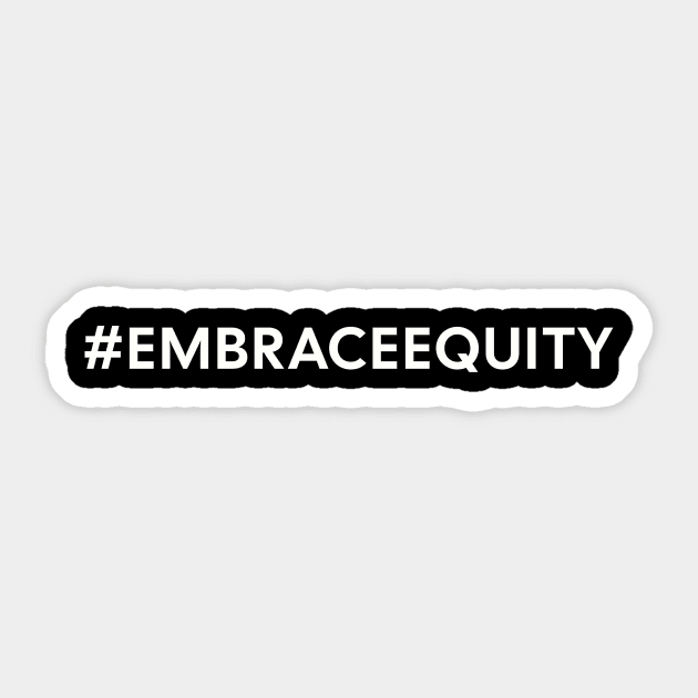 Embrace Equity Sticker by little osaka shop